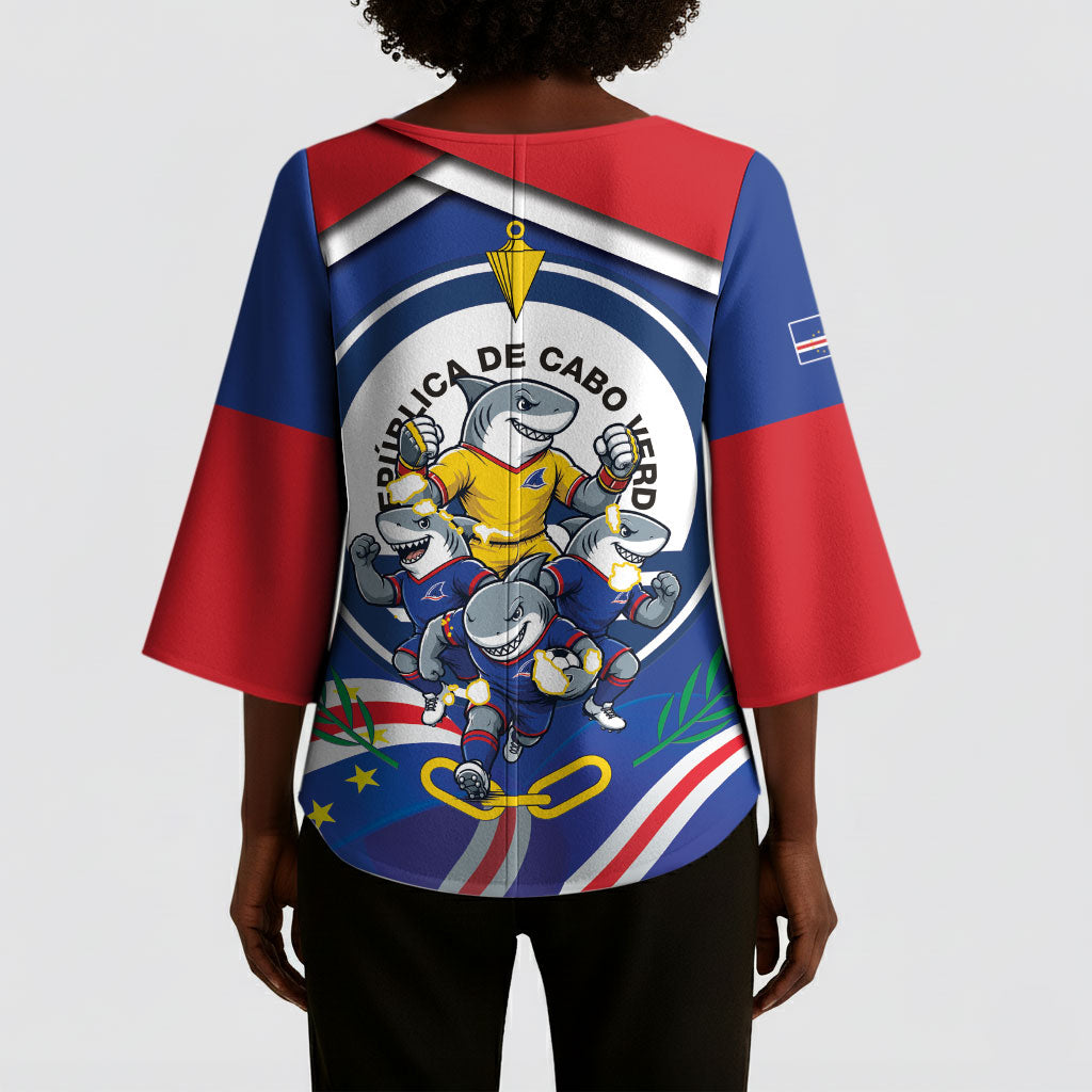 Cape Verde 2026 Football Kimono Sleeve Blouse Orgulho Tubaroes Azuis Make History