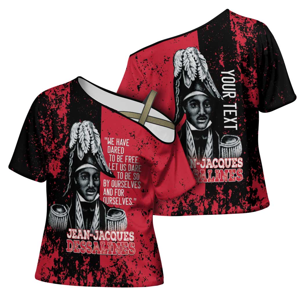 Personalized Jean-Jacques Dessalines Afro Haiti Cross Shoulder Shirt Emperor Of First Empire Grunge Style - African Pride