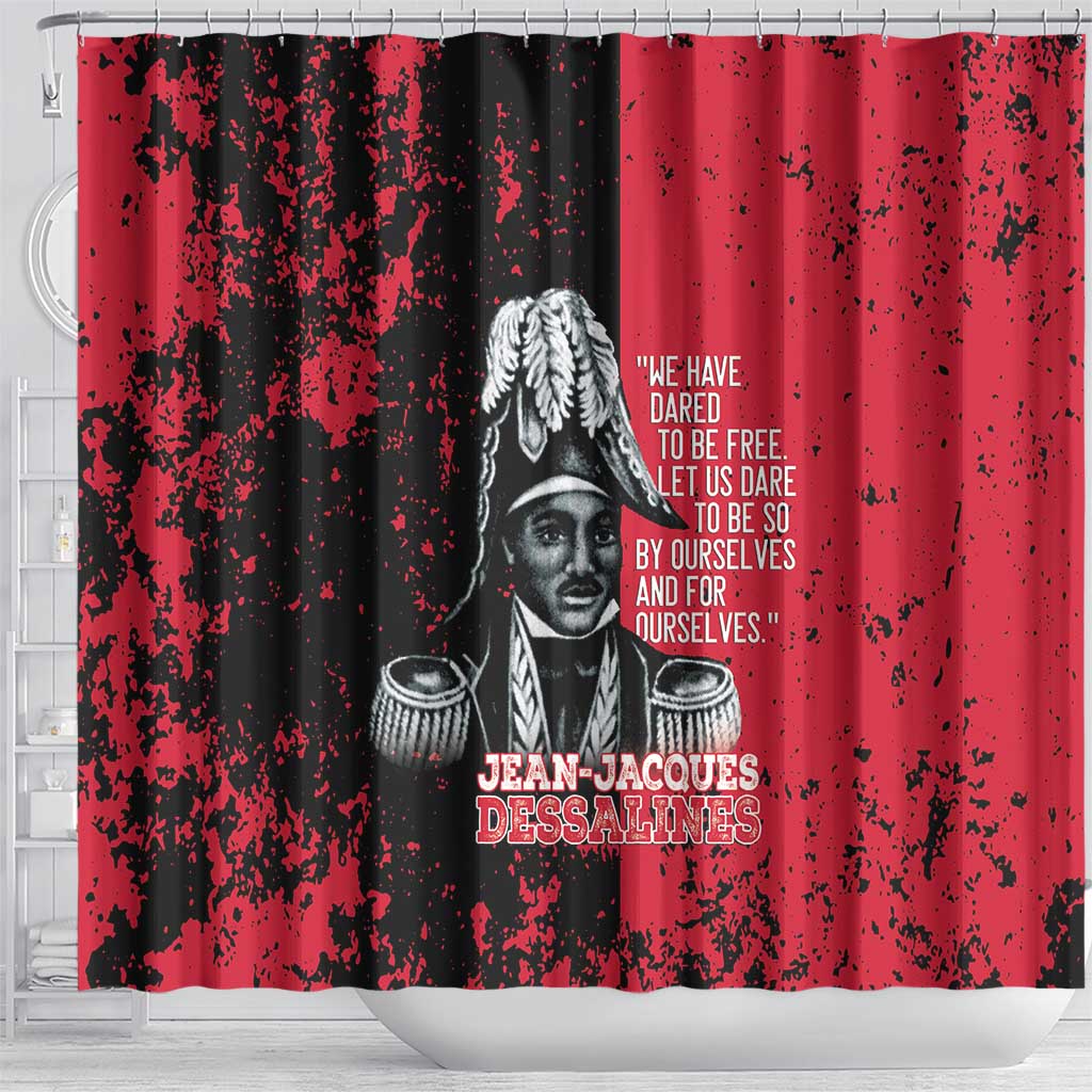 Jean-Jacques Dessalines Afro Haiti Shower Curtain Emperor Of First Empire Grunge Style - African Pride