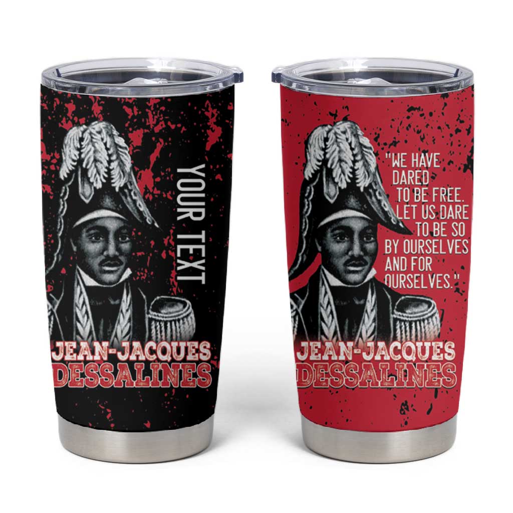 Personalized Jean-Jacques Dessalines Afro Haiti Tumbler Cup Emperor Of First Empire Grunge Style - African Pride
