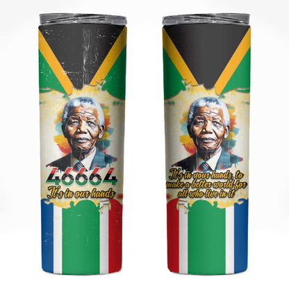 Nelson Mandela International Day 46664 Skinny Tumbler Its In Our Hands - Batik Pattern LT15