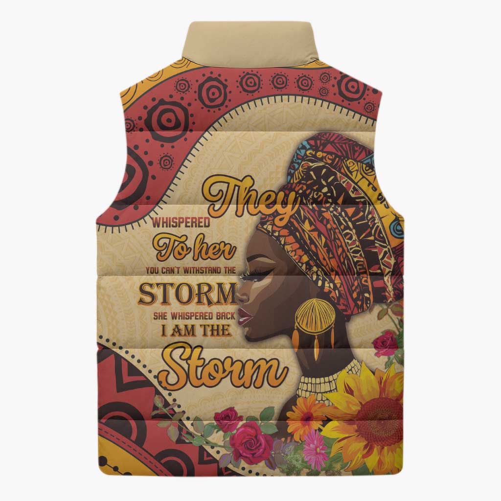 Black History Month Sleeveless Puffer Jacket African Woman Afro I Am The Storm