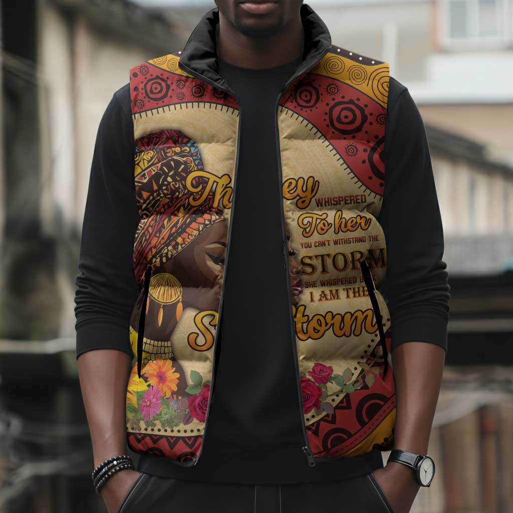 Black History Month Sleeveless Puffer Jacket African Woman Afro I Am The Storm