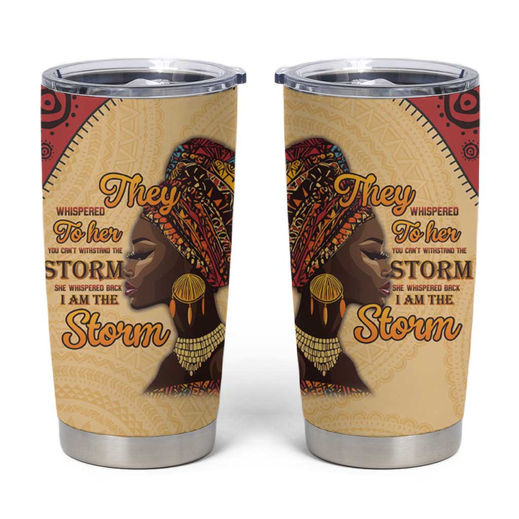African Woman Tumbler Cup I Am The Storm - African Pride