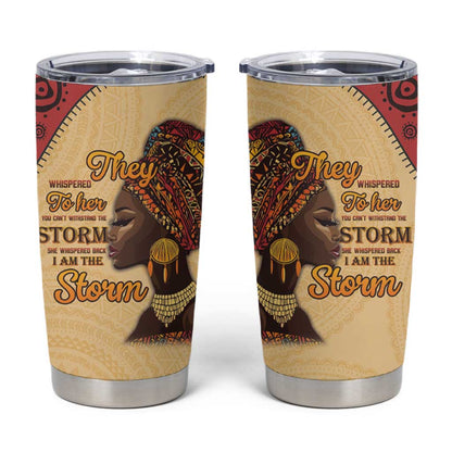 African Woman Tumbler Cup I Am The Storm - African Pride