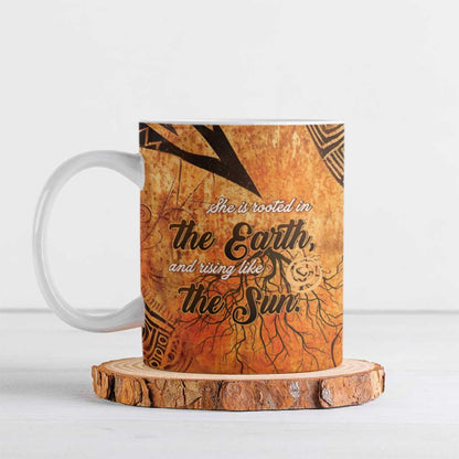 African Women Ceramic Mug She Is Rooted In The Earth and Rising Like The Sun