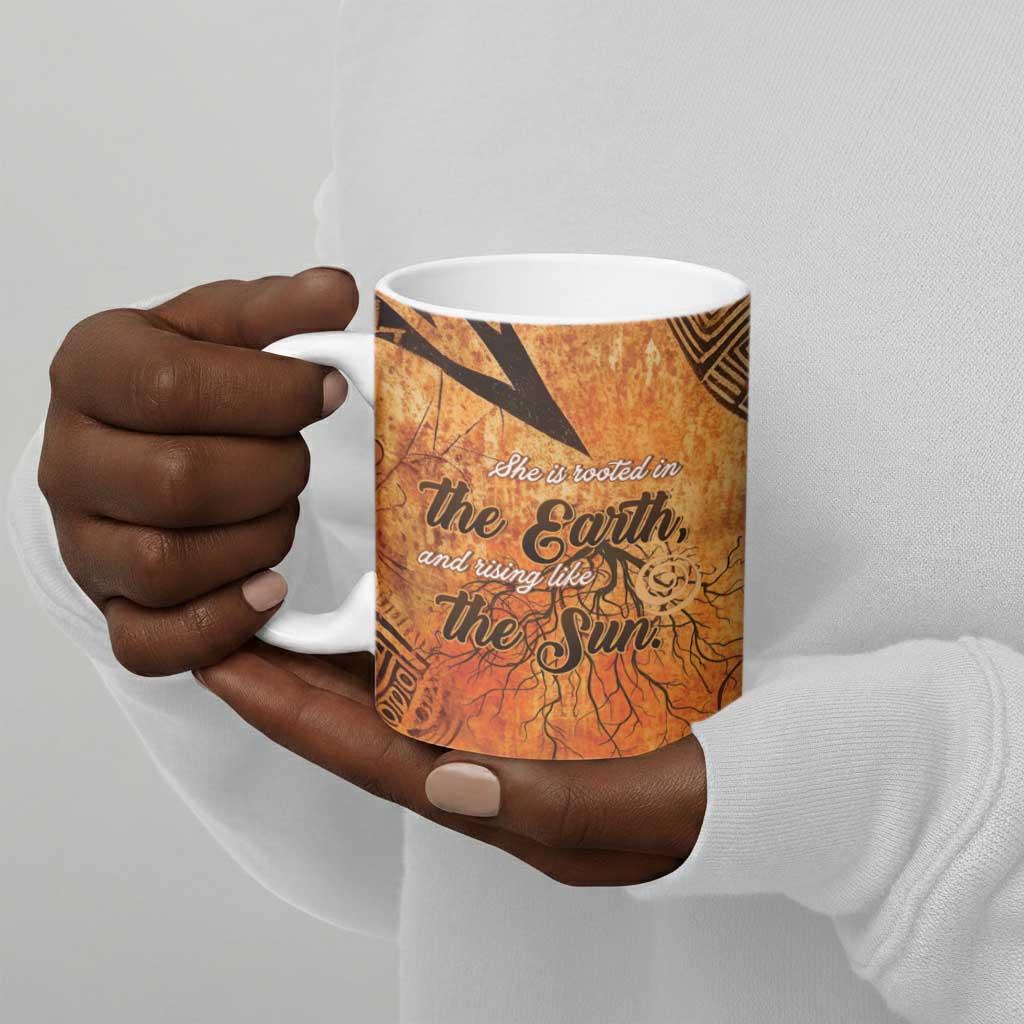 African Women Ceramic Mug She Is Rooted In The Earth and Rising Like The Sun