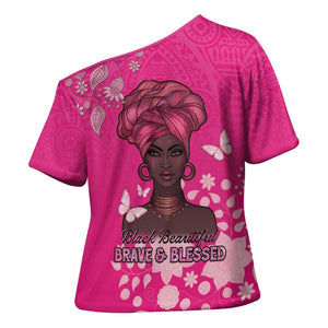African Women Cross Shoulder Shirt Black Beautiful Brave and Bressed - Pink Color