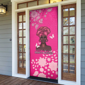 African Women Door Cover Black Beautiful Brave and Bressed - Pink Color