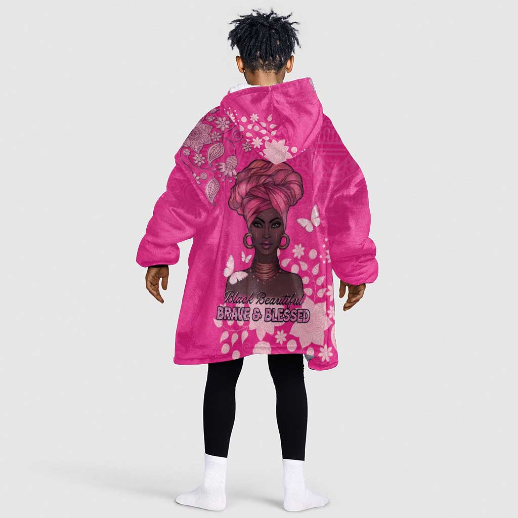 African Women Black Beautiful Brave and Bressed - Pink Color Kid Wearable Blanket Hoodie - African Pride