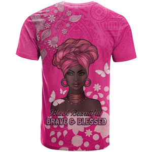 African Women Black Beautiful Brave and Bressed - Pink Color T shirt - African Pride