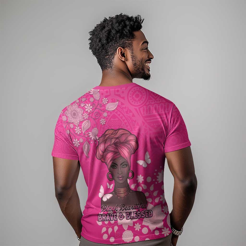 African Women Black Beautiful Brave and Bressed - Pink Color T shirt - African Pride