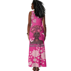 African Women Black Beautiful Brave and Bressed - Pink Color Tank Maxi Dress - African Pride