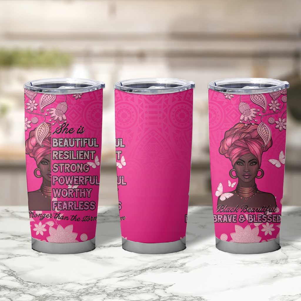 African Women Black Beautiful Brave and Bressed - Pink Color Tumbler Cup - African Pride