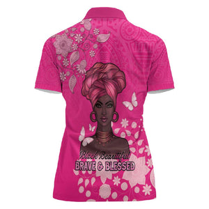 African Women Black Beautiful Brave and Bressed - Pink Color Women Polo Shirt - African Pride