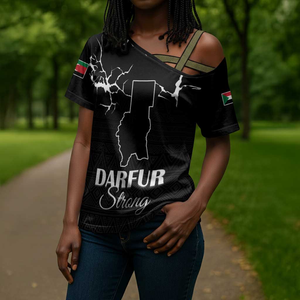 Darfur Sudan Strong Cross Shoulder Shirt Pray for Tarseen