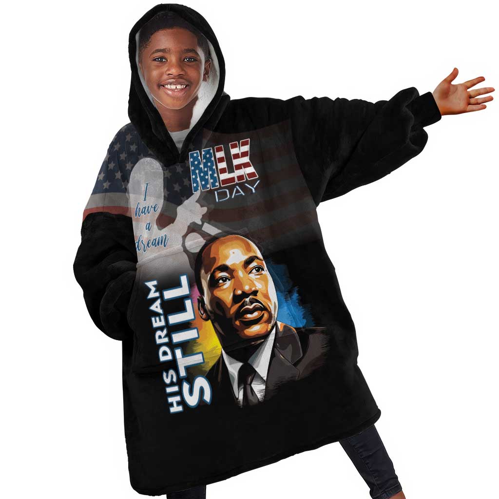 Black Americans Happy MLK Day Kid Wearable Blanket Hoodie I Have A Dream