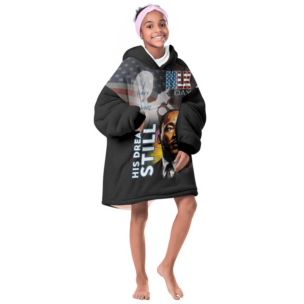 Black Americans Happy MLK Day Kid Wearable Blanket Hoodie I Have A Dream