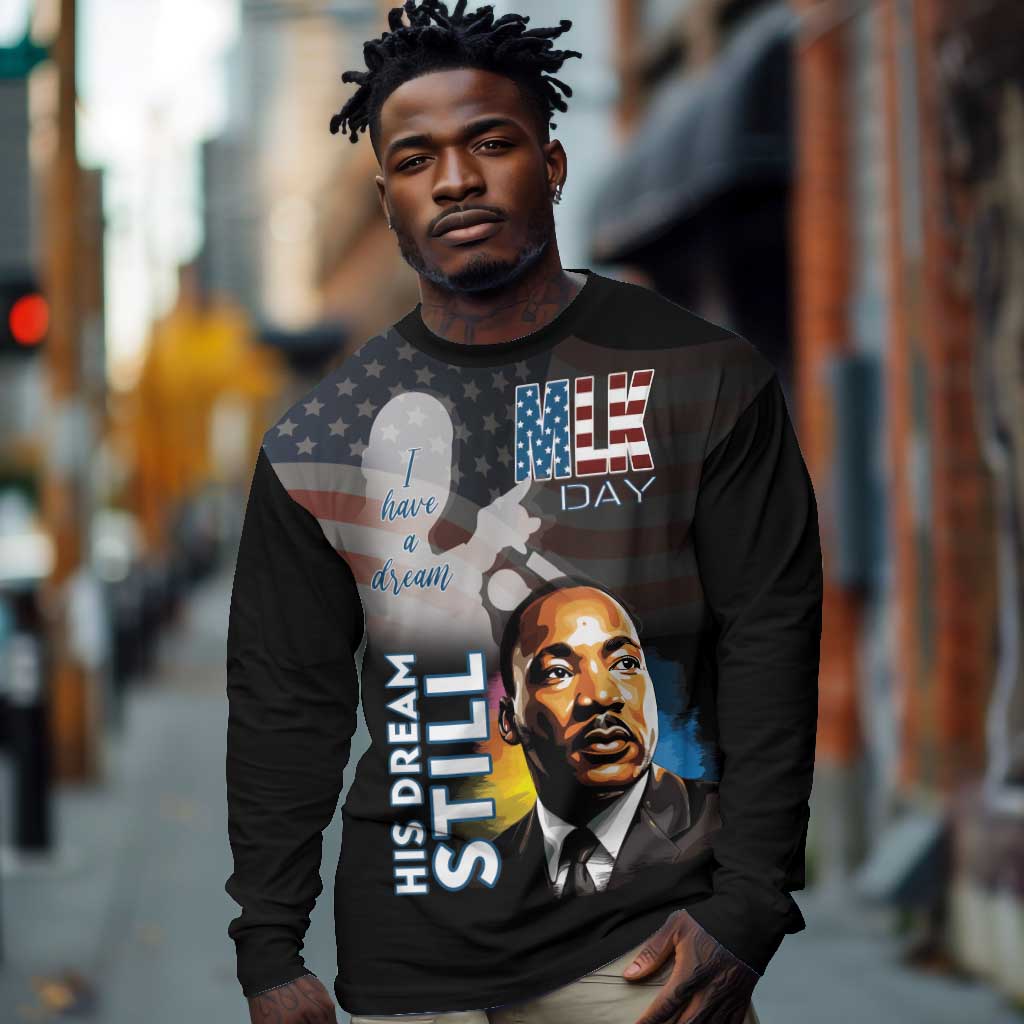 Black Americans Happy MLK Day Long Sleeve Shirt I Have A Dream