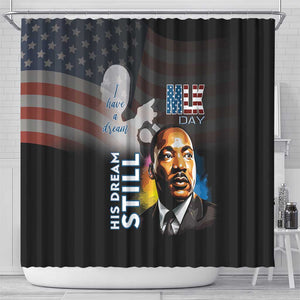 Black Americans Happy MLK Day Shower Curtain I Have A Dream