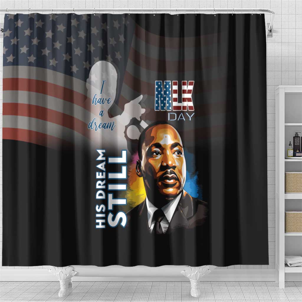 Black Americans Happy MLK Day Shower Curtain I Have A Dream