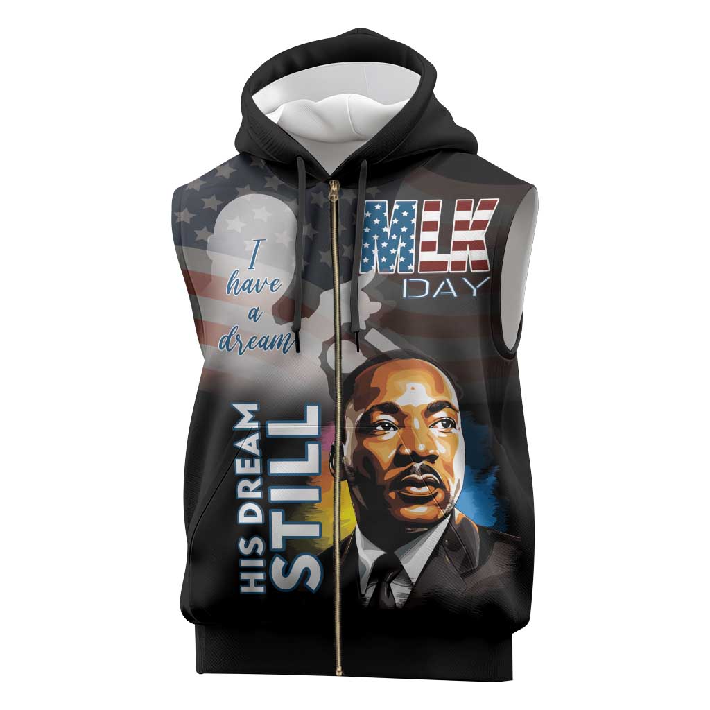 Black Americans Happy MLK Day Sleeveless Zip Hoodie I Have A Dream - African Pride