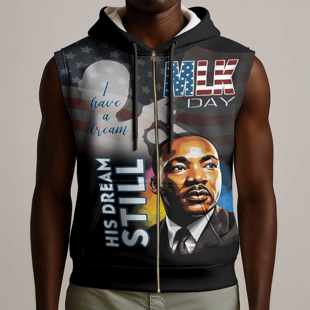 Black Americans Happy MLK Day Sleeveless Zip Hoodie I Have A Dream - African Pride