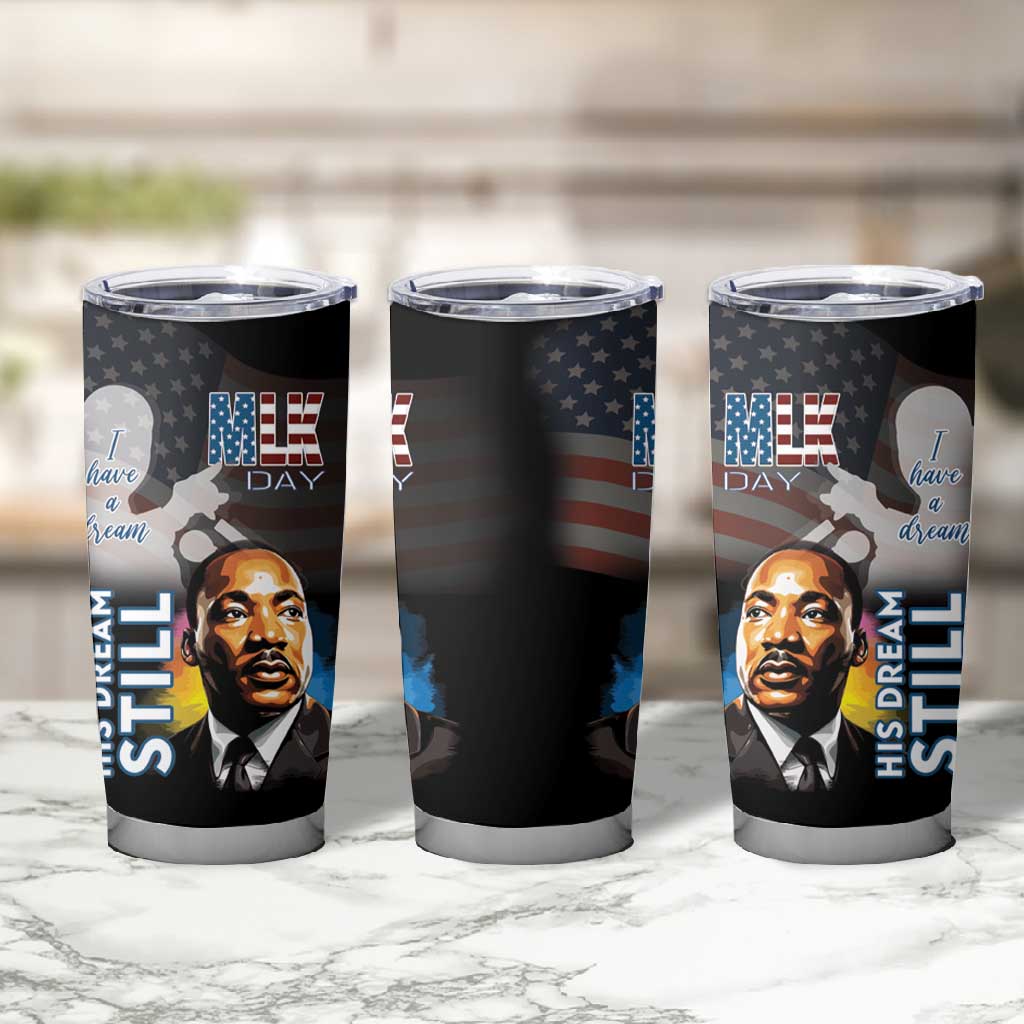 Black Americans Happy MLK Day Tumbler Cup I Have A Dream