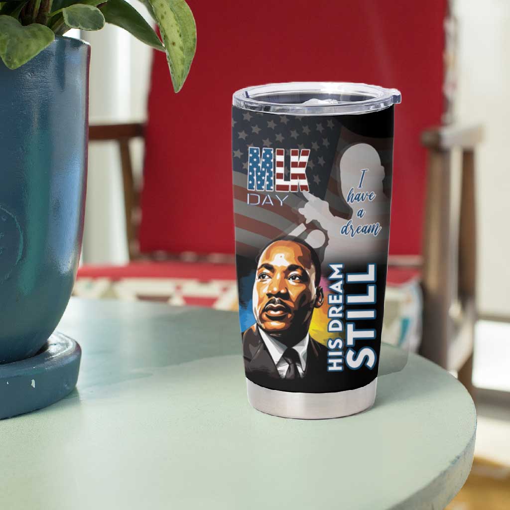 Black Americans Happy MLK Day Tumbler Cup I Have A Dream