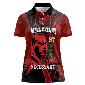 Malcolm X By Any Means Necessary Women Polo Shirt Retro Style