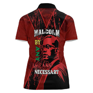 Malcolm X By Any Means Necessary Women Polo Shirt Retro Style