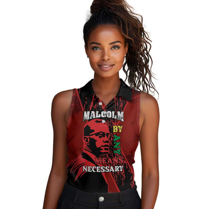 Malcolm X By Any Means Necessary Women Sleeveless Polo Shirt Retro Style