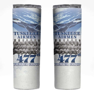 Tuskegee Airmen WWII Heroes Skinny Tumbler 477th Fighter Group - African Pride