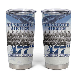 Tuskegee Airmen WWII Heroes Tumbler Cup 477th Fighter Group - African Pride