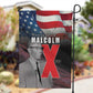 100 Years of Malcolm X Garden Flag His Legacy for Black