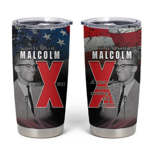 100 Years of Malcolm X Tumbler Cup His Legacy for Black