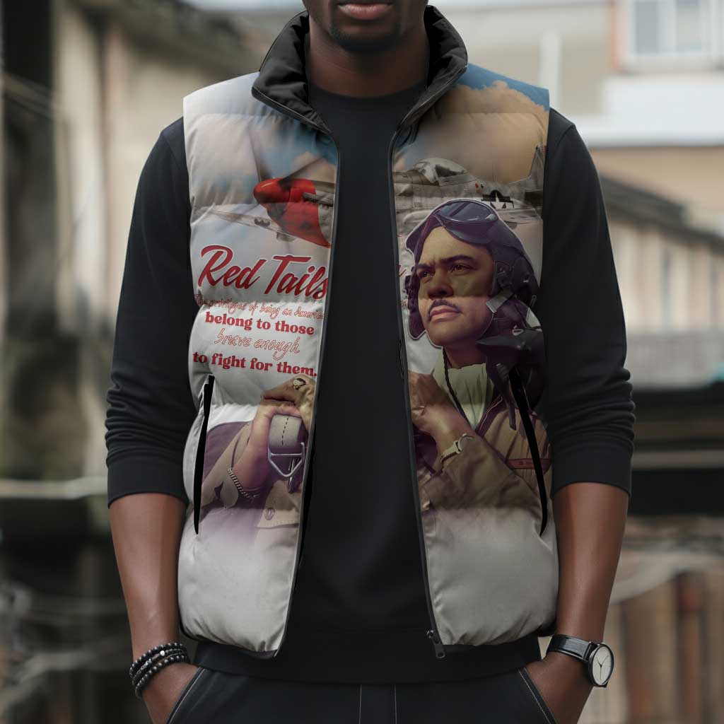 Tuskegee Airmen Red Tails Sleeveless Puffer Jacket Brave Enough to Fight