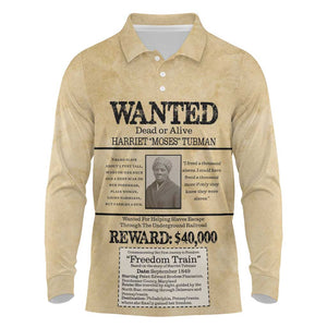 Harriet Tubman Freedom Long Sleeve Polo Shirt Vintage Wanted Poster Style - African Pride