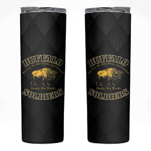 Buffalo Soldiers Skinny Tumbler We Can We Will Ready and Forward