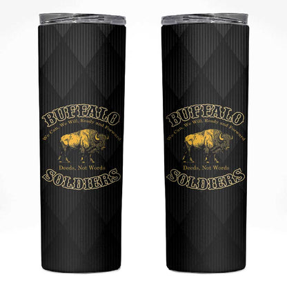 Buffalo Soldiers Skinny Tumbler We Can We Will Ready and Forward