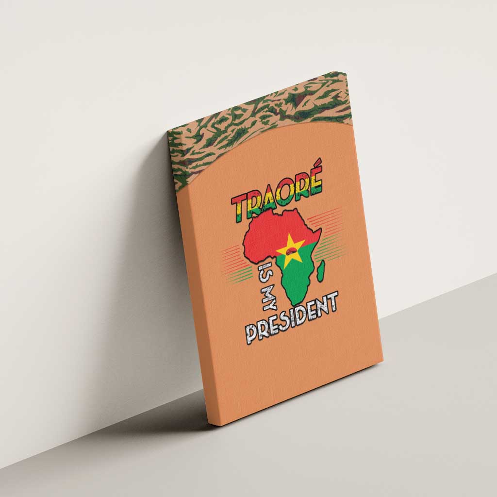 Traore Is My President Canvas Wall Art Africa For Africans