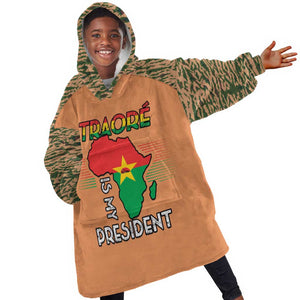 Traore Is My President Kid Wearable Blanket Hoodie Africa For Africans