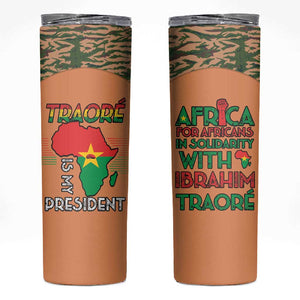 Traore Is My President Skinny Tumbler Africa For Africans