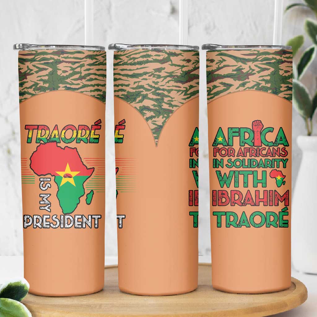 Traore Is My President Skinny Tumbler Africa For Africans