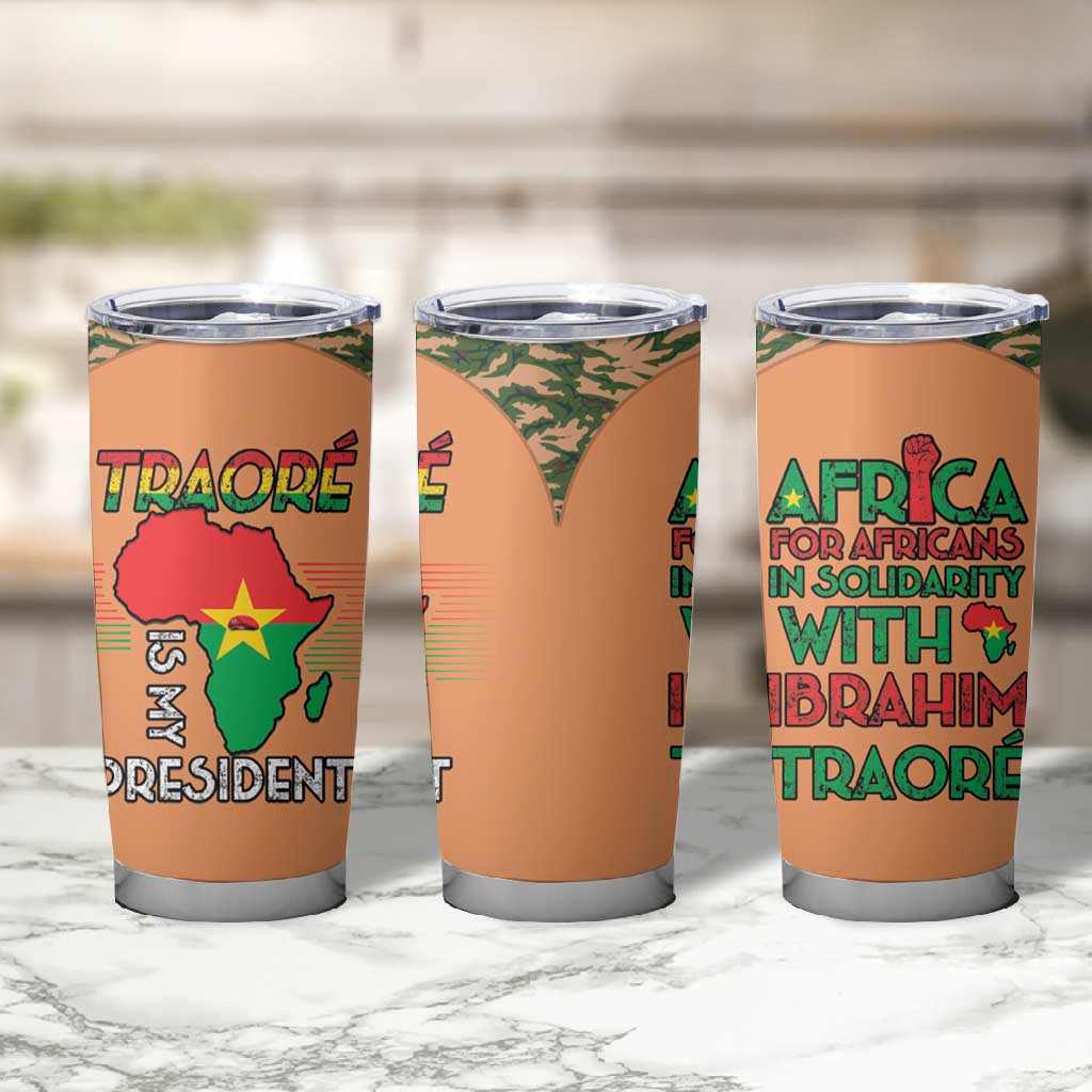 Traore Is My President Tumbler Cup Africa For Africans