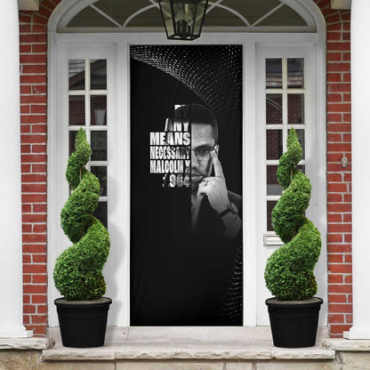 Malcolm X El-Hajj Malik El-Shabazz Door Cover By Any Means Necessary