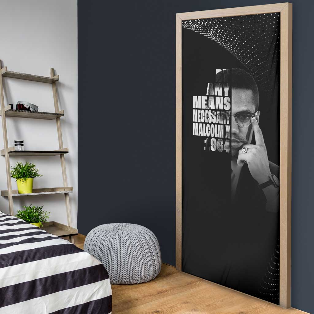 Malcolm X El-Hajj Malik El-Shabazz Door Cover By Any Means Necessary
