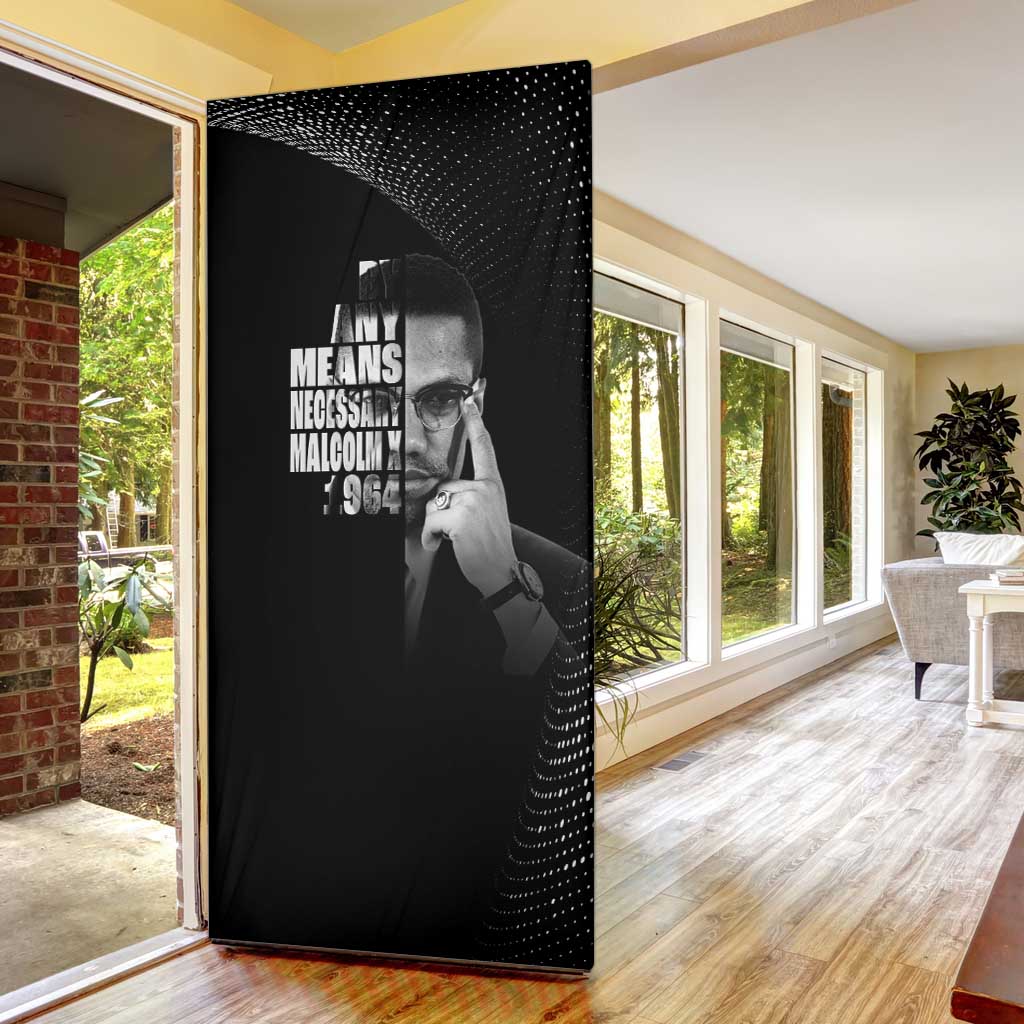 Malcolm X El-Hajj Malik El-Shabazz Door Cover By Any Means Necessary