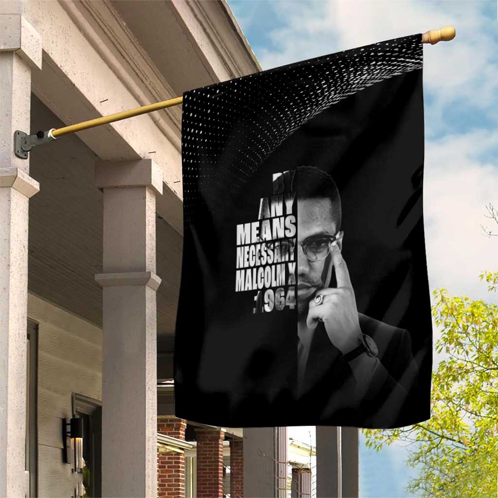 African America Heroes Malcolm X Garden Flag By Any Means Necessary - African Pride