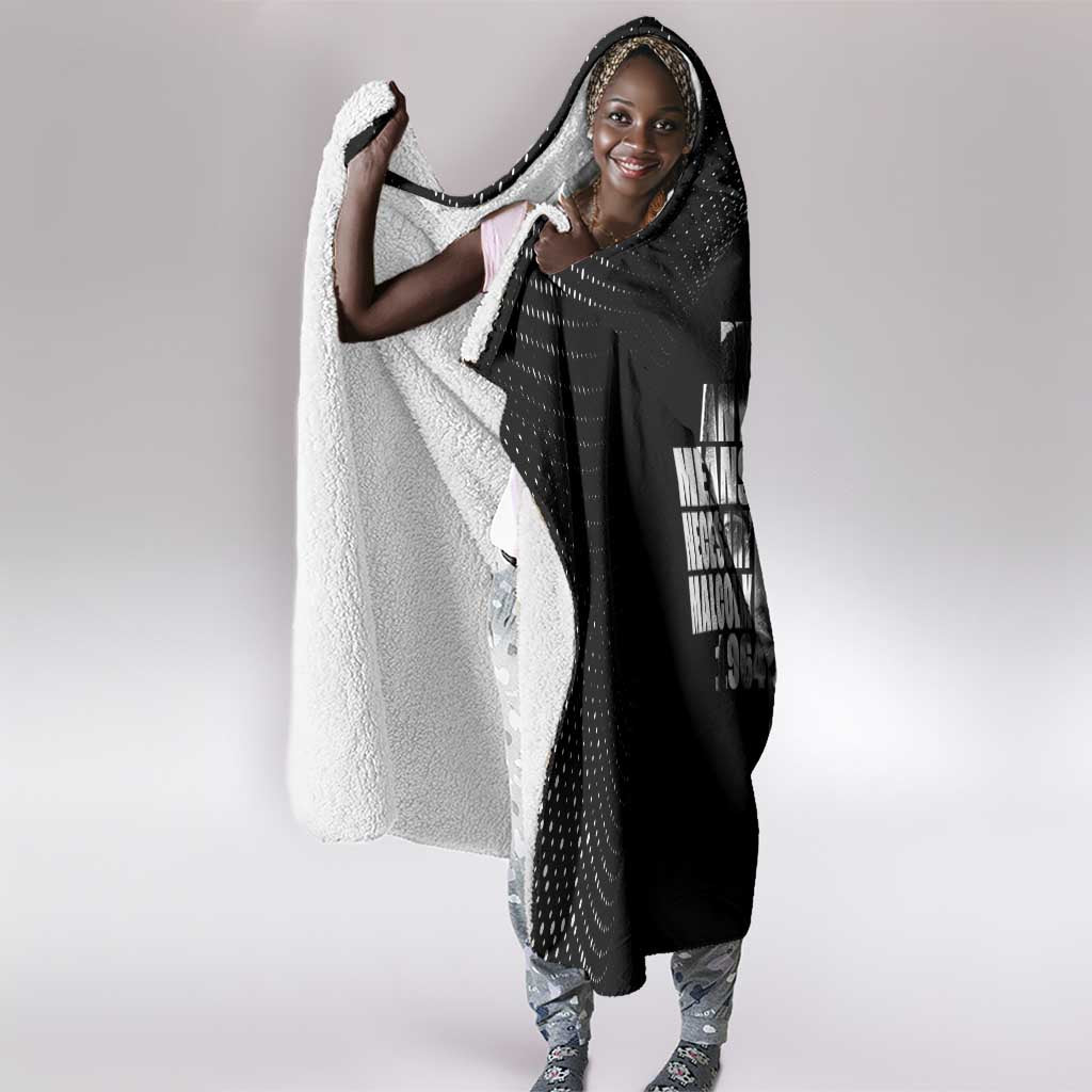African America Heroes Malcolm X Hooded Blanket By Any Means Necessary - African Pride